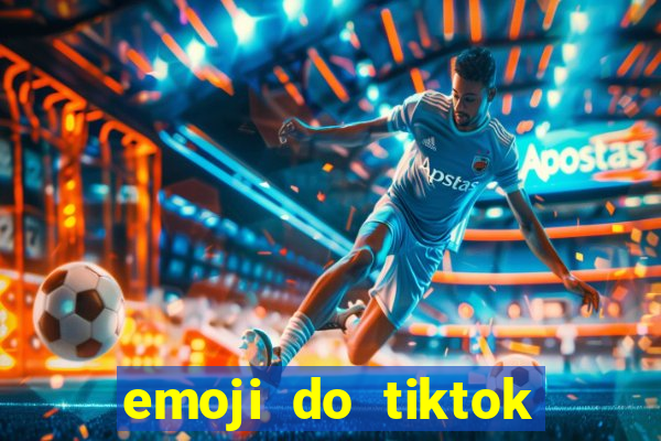 emoji do tiktok para copiar